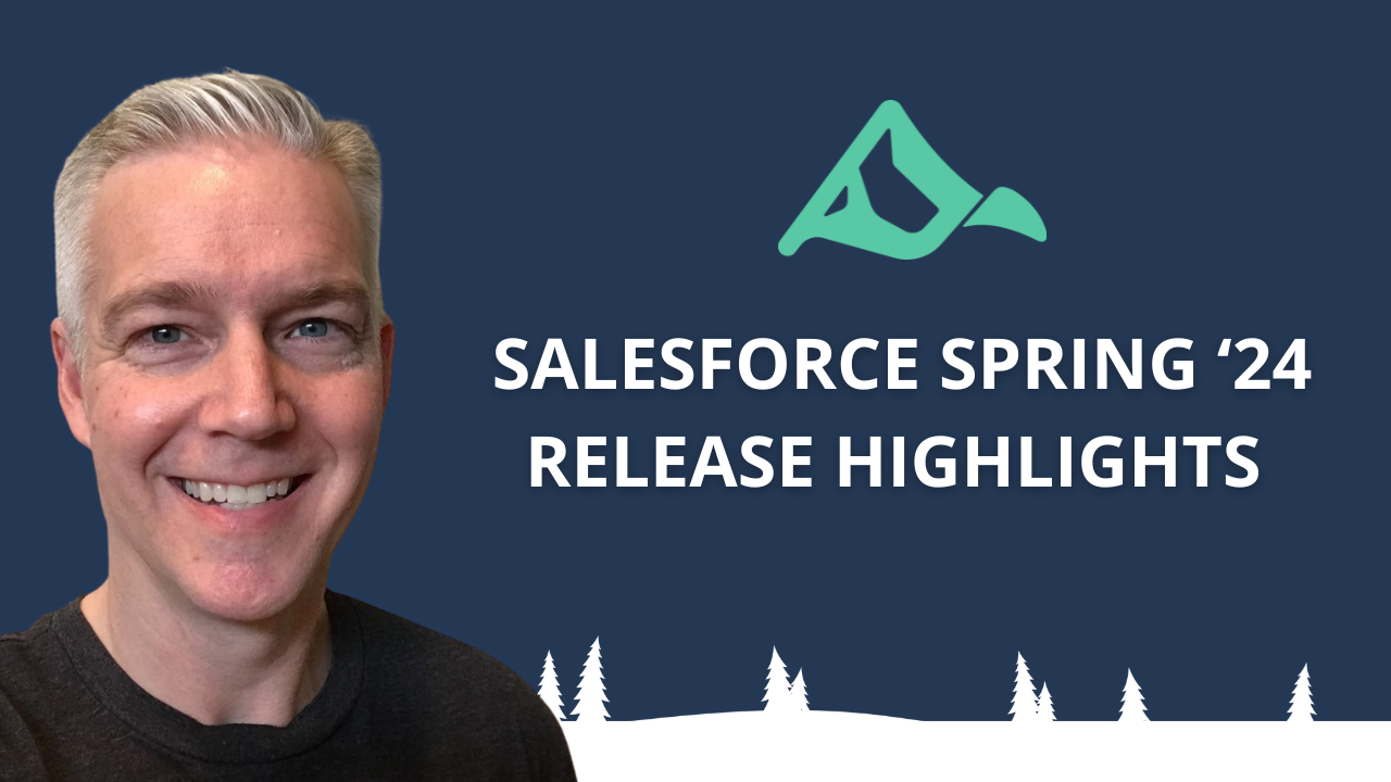 Salesforce Spring ’24 Release Highlights