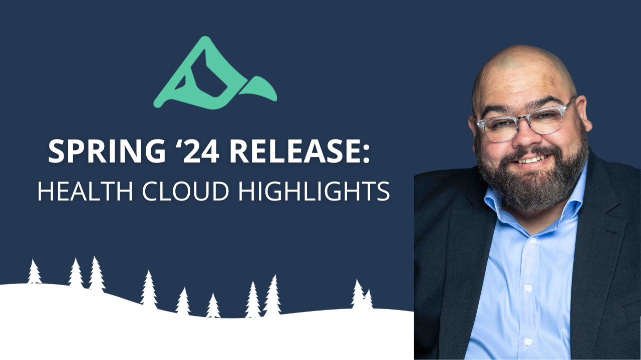 Salesforce Spring ’24 Release: Health Cloud Highlights