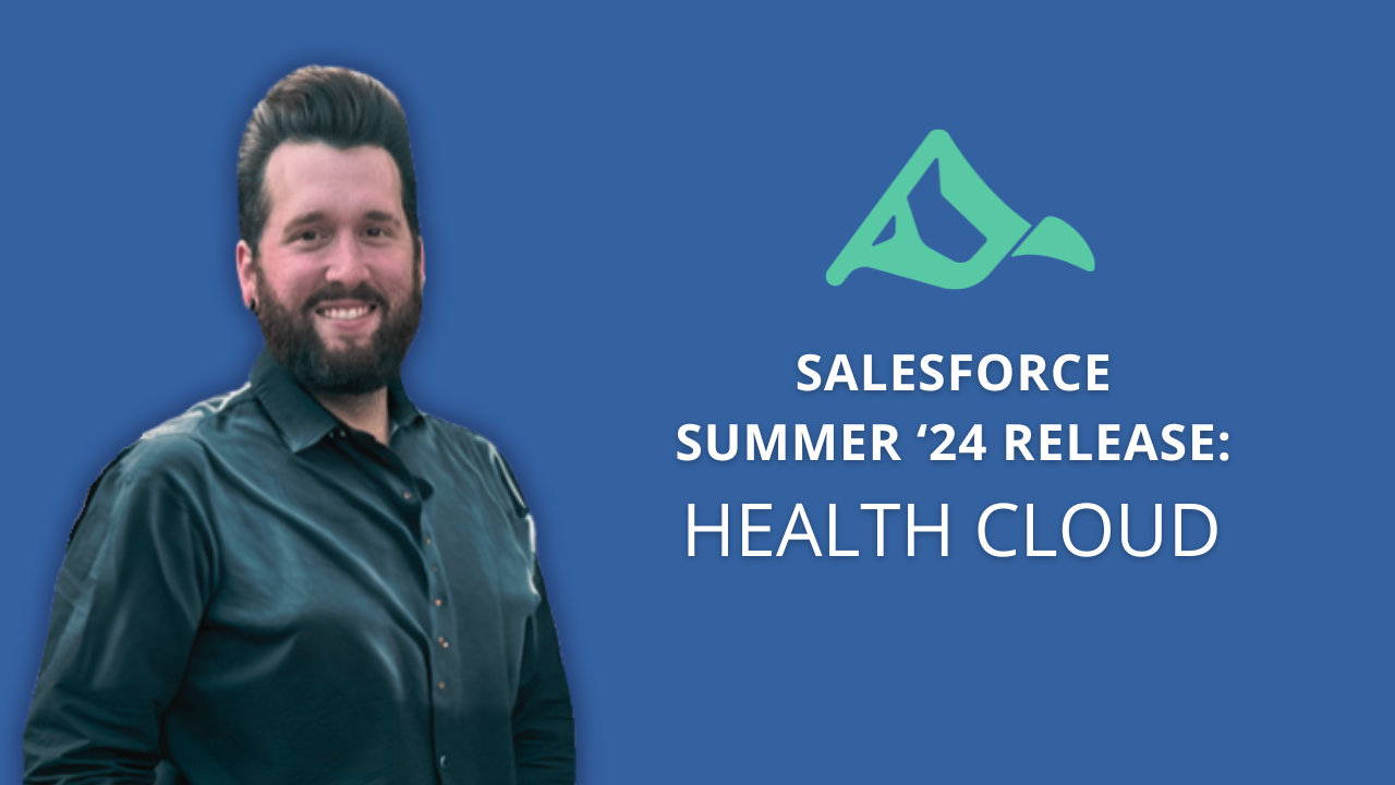 Salesforce Summer 2025 Release Highlights Health Cloud TruSummit