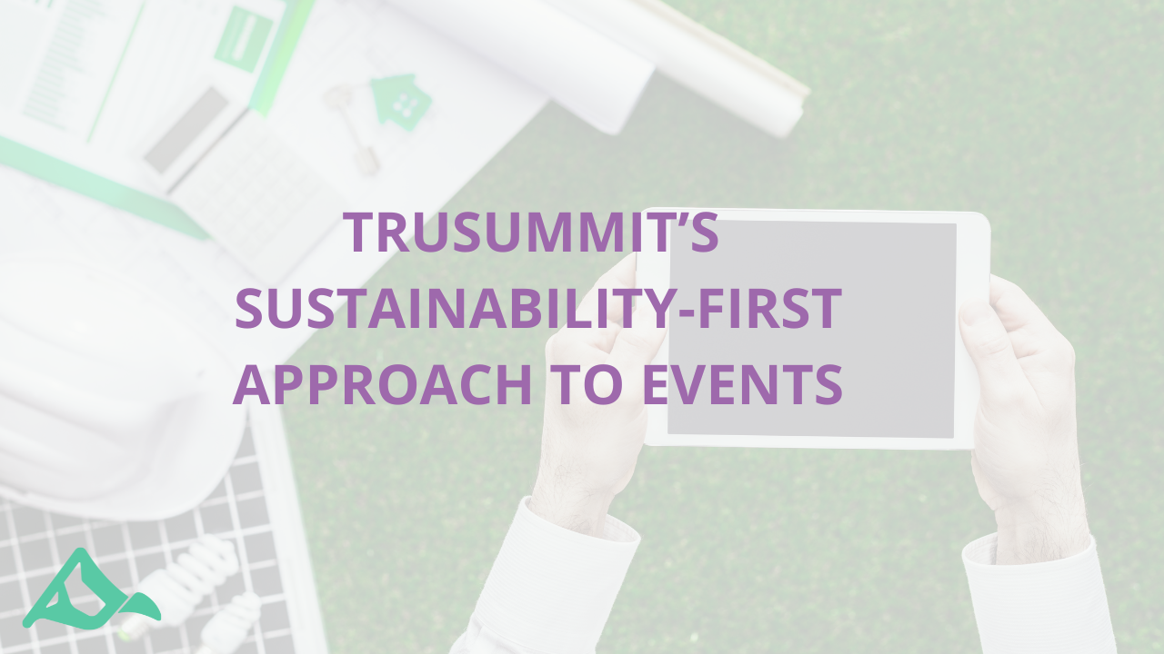 Embracing a Sustainability-First Approach to Event Planning 