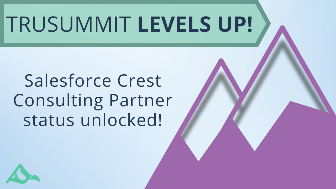 TruSummit Solutions Achieves Salesforce Crest Consulting Partner Status