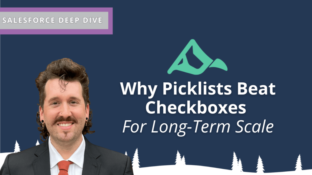 A man in a suit smiles in front of a graphic reading "Why Picklists Beat Checkboxes For Long-Term Scale," with "Salesforce Deep Dive" and tips on how to set Einstein Bot language. The navy background features white tree silhouettes.