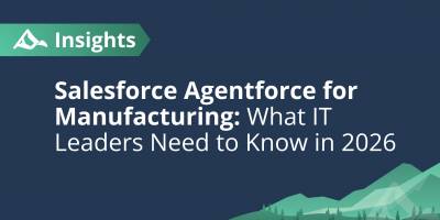 Salesforce Agentforce for Manufacturing: What IT Leaders Need to Know in 2026
